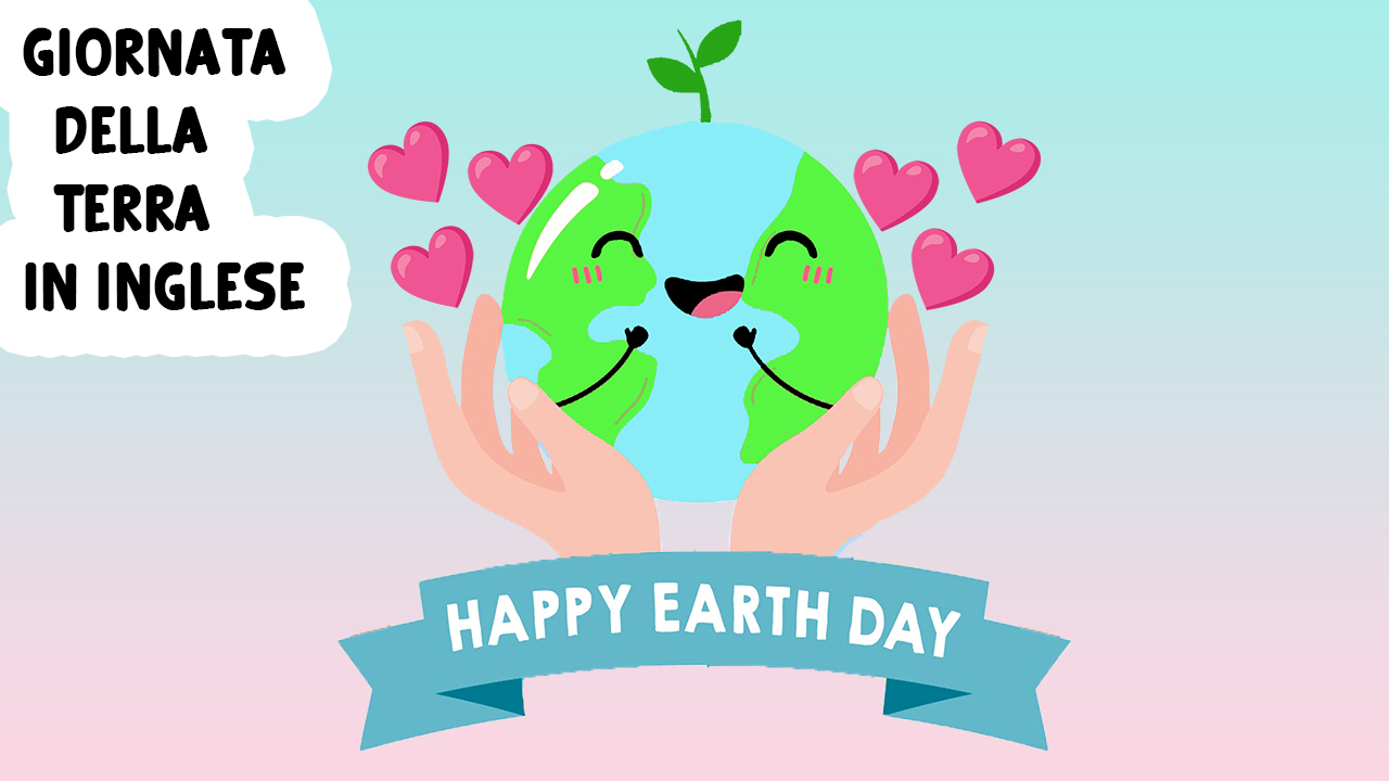 Giornata della Terra in inglese Earth Day Rainbow Magic English